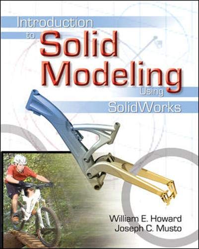 9780072978773: Introduction to Solid Modeling Using SolidWorks