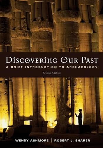 Stock image for Discovering Our Past: A Brief Introduction to Archaeology for sale by Once Upon A Time Books