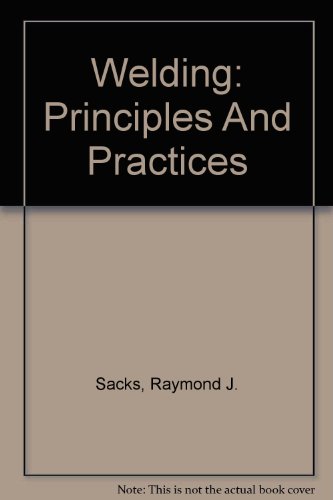 9780072979046: Welding: Principles And Practices