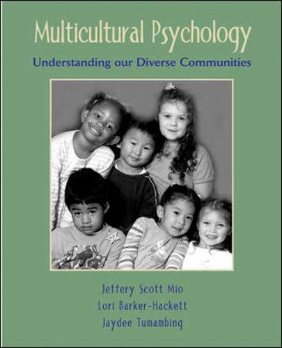 Stock image for Multicultural Psychology: Understanding Our Diverse Communities for sale by THE OLD LIBRARY SHOP