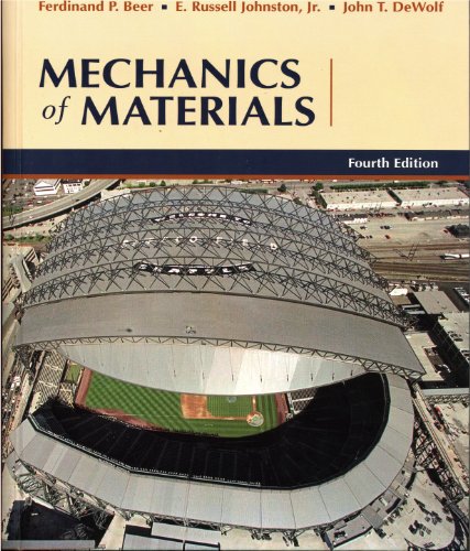 Mechanics of Materials (9780072980905) by Beer, Ferdinand P.; Johnston, Jr., E. Russell; DeWolf, John T.