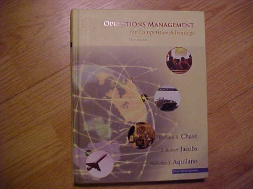 Operations Management for Competitive Advantage (McGraw-Hill/Irwin Series Operations and Decision Sciences) (9780072983906) by Richard B. Chase; Nicholas J. Aquilano; F. Robert Jacobs