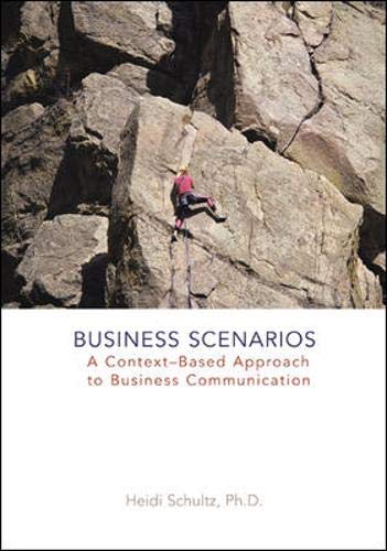 Imagen de archivo de Business Scenarios: A Context-Based Approach to Business Communication a la venta por ThriftBooks-Atlanta