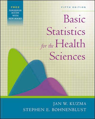 Imagen de archivo de Basic Statistics for the Health Sciences with PowerWeb Bind-in Card (Kuzma, Basic Statistics for the Health Sciences) a la venta por SecondSale