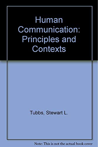 Stock image for Human Communication: Principles and Contexts for sale by Bookmans