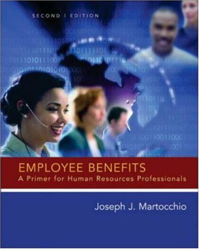9780072988970: Employee Benefits: A Primer for Human Resource Professionals
