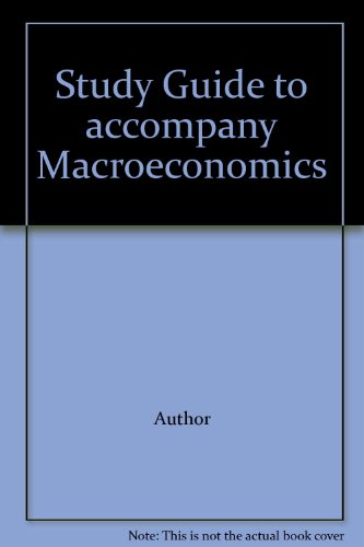 Study Guide to accompany Macroeconomics (9780072990072) by Campbell R. McConnell; Stanley L. Brue