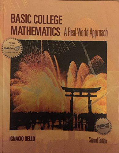 Basic College Mathematics: A Real-World Approach, Second Edition (9780072990980) by Bello, Ignacio