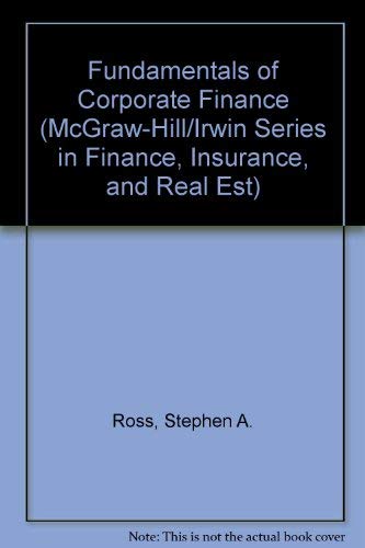 Fundamentals of Corporate Finance (McGraw-Hill/Irwin Series in Finance, Insurance, and Real Est) (9780072991581) by Bradford D. Jordan