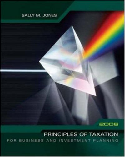 Beispielbild fr Principles of Taxation for Business and Investment Planning, 2006 zum Verkauf von Better World Books