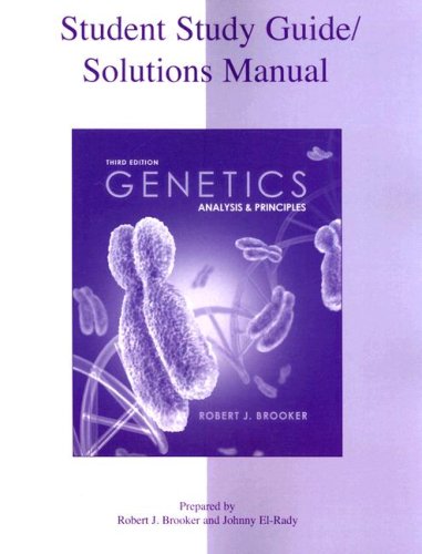 Stock image for Student Study Guide / Solutions Manual GENETICS Analysis & Principles 3rd Edition for sale by a2zbooks