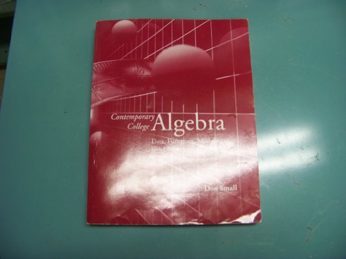 Beispielbild fr Contemporary College Algebra : Data, Functions, Modeling zum Verkauf von Better World Books