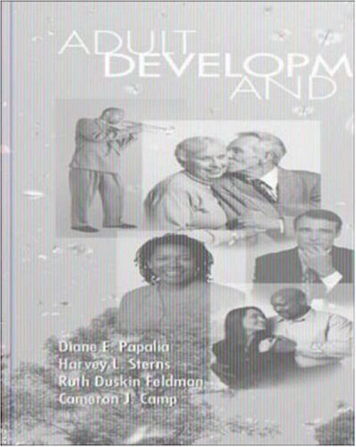 Adult Development and Aging with PowerWeb (9780072996098) by Papalia, Diane E; Sterns, Harvey; Feldman, Ruth Duskin; Camp, Cameron