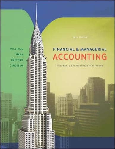 Financial & Managerial Accounting: The Basis for Business Decisions - Williams, Jan R., Bettner, Mark S.