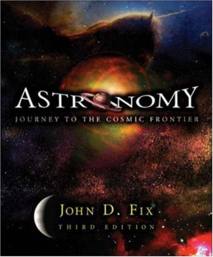 Stock image for Astronomy: Journey To The Cosmic Frontier W/Essential Study Partner Cd-Rom & Starry Nights 3.1 Cd-Ro ; 9780072996975 ; 0072996978 for sale by APlus Textbooks