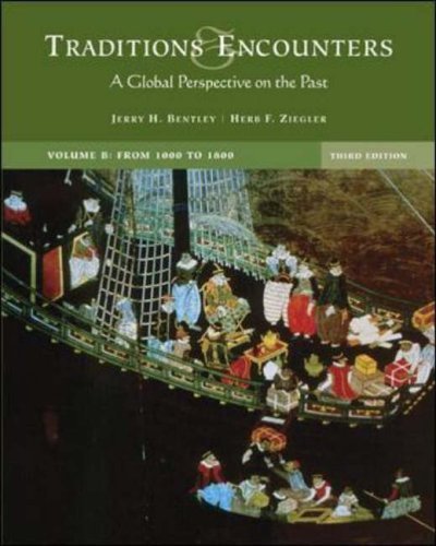 Stock image for Traditions and Encounters: a Global Perspective on the Past, Volume II: From 1500 To the Present, 3rd Edition for sale by Goodwill Books