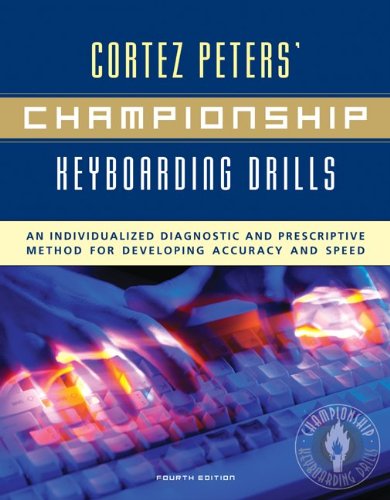 Beispielbild fr Cortez Peters' Championship Keyboarding Drills: an Individualized Diagnostic and Prescriptive Method for Developing Accuracy and Speed zum Verkauf von Lost Books