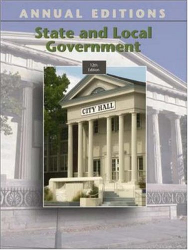 Stock image for Annual Editions: State and Local Government (Annual Editions: State & Local Government) for sale by Wonder Book