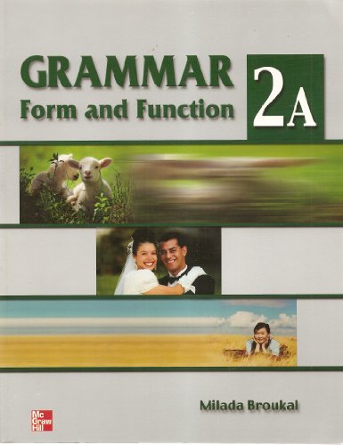 Stock image for Grammar Form And Function Split Student Book 2a ; 9780073013770 ; 0073013773 for sale by APlus Textbooks