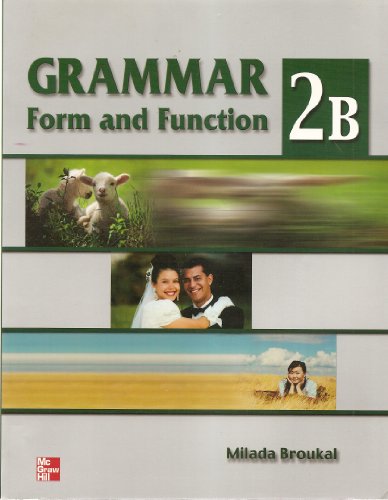 Stock image for Grammar Form And Function Split Student Book 2b ; 9780073013787 ; 0073013781 for sale by APlus Textbooks