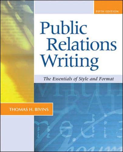 Public Relations Writing: The Essentials of Style and Format (9780073017990) by Bivins,Thomas; Bivins, Thomas