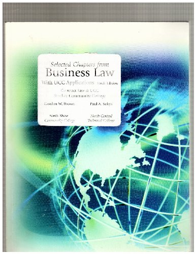 Business Law with UCC Applications - Selected Chapters (Contract Law & UCC Sinclair Community Colleg (9780073020587) by Gordon W. Brown; Paul A. Sukys