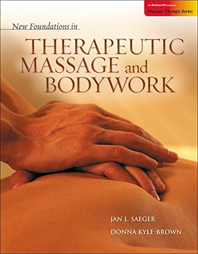 9780073025827: New Foundations in Therapeutic Massage and Bodywork