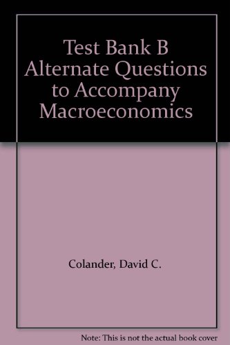 Stock image for Test Bank B Alternate Questions to Accompany Macroeconomics for sale by SecondSale