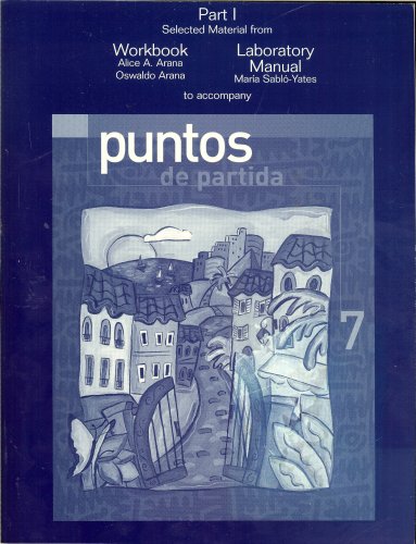 Puntos de Partida: Selected Material from Workbook & Laboratory Manual [Seventh Edition] (9780073030159) by Unknown Author