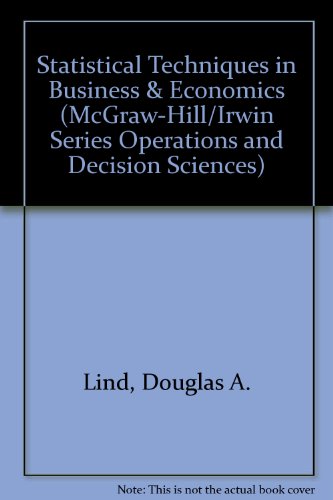 9780073030234: Statistical Techniques in Business & Economics (McGraw-Hill/Irwin Series Operations and Decision Sciences)