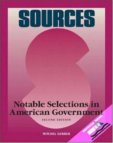 Imagen de archivo de Sources: Notable Selections in American Government a la venta por SecondSale