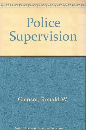 9780073033426: Police Supervision