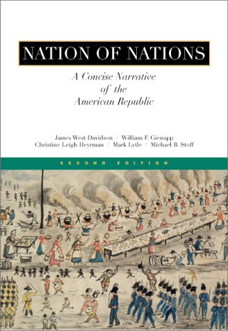 Beispielbild fr Nation of Nations: A Concise Narrative of the American Republic zum Verkauf von Wonder Book