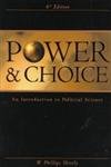 Imagen de archivo de Power & Choice: An Introduction to Political Science a la venta por ThriftBooks-Atlanta