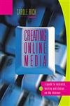 Stock image for Creating Online Media: A Guide to Research, Writing, and Design on the Internet for sale by The Maryland Book Bank
