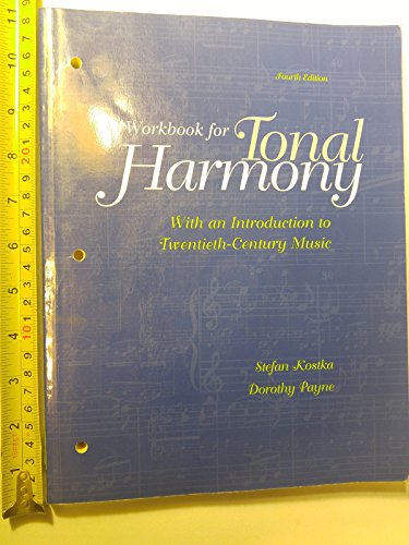 Stock image for Workbook for Tonal Harmony, With an Introduction to Twentieth-Century Music Fourth Edition for sale by Smith Family Bookstore Downtown