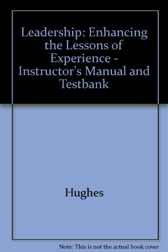 Stock image for Instructor's Manual and Test Bank with Transparency Masters to Accompany Leadership, Enhancing the Lessons of Experience,Third Edition for sale by Feldman's  Books