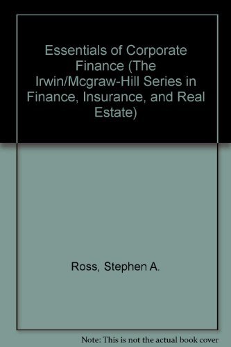 Stock image for Essentials of Corporate Finance (The Irwin/McGraw-Hill Series in Finance, Insurance, and Real Estate) for sale by Irish Booksellers