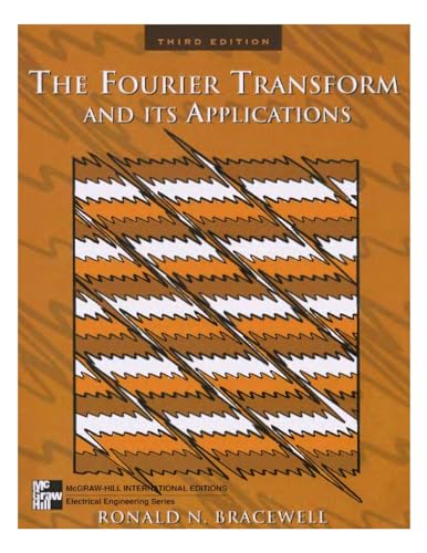 9780073039381: The Fourier Transform & Its Applications (McGraw-Hill Series in Electrical and Computer Engineering. Circuits and Systems)