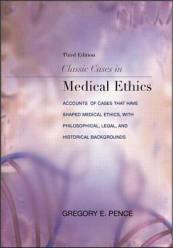 9780073039862: Classic Cases in Medical Ethics: Accounts of Cases That Have Shaped Medical Ethics