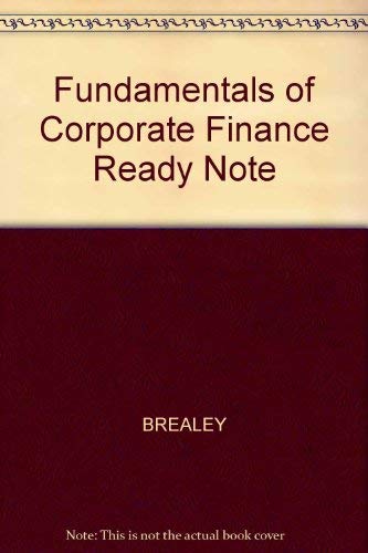 Ready Notes for use with Fundamentals Corporate Finance (9780073040080) by Brealey, Richard A.