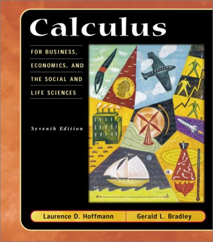 Imagen de archivo de Calculus for Business, Economics, and the Social and Life Sciences a la venta por Better World Books