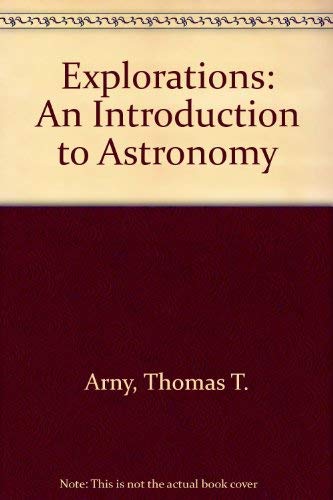 9780073040790: Explorations: An Introduction to Astronomy