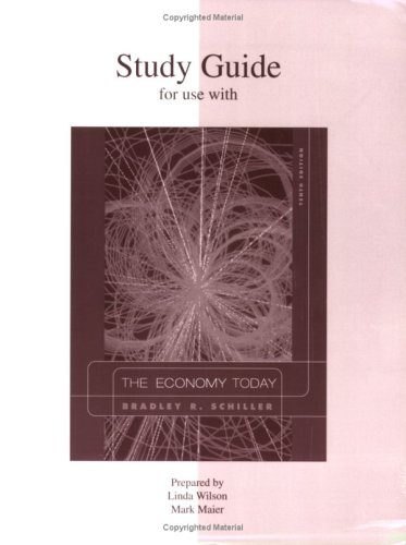 Study Guide (Printed) to accompany The Economy Today 10e (9780073042138) by Wilson, Linda; Maier, Mark