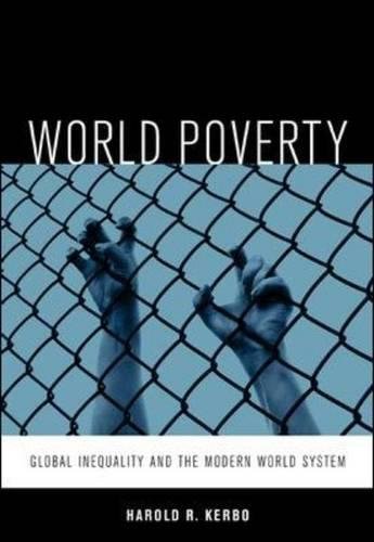9780073042954: World Poverty: The Roots of Global Inequality and the Modern World System