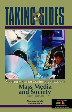 Imagen de archivo de Taking Sides : Clashing Views on Controversial Issues in Mass Media and Society (Taking Sides: Clashing Views on Controversial Issues in Mass Media and Society) a la venta por BookHolders