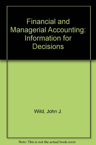 9780073044354: Financial and Managerial Accounting: Information for Decisions