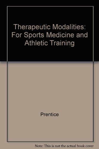 Beispielbild fr Therapeutic Modalities: For Sports Medicine and Athletic Training zum Verkauf von HPB-Red