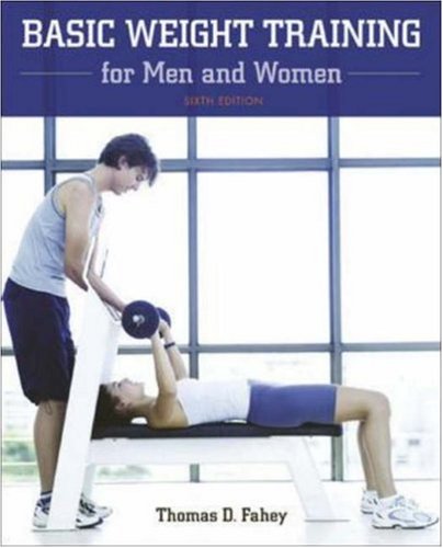 Imagen de archivo de Basic Weight Training for Men and Women a la venta por Better World Books