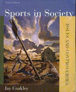 Beispielbild fr Sports in Society : Issues and Controversies zum Verkauf von Better World Books